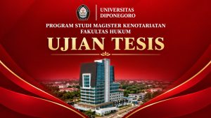Ujian Tesis Magister Kenotariatan UNDIP